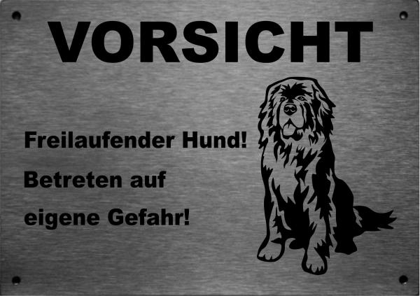 Edelstahl Warnschild Neufundländer VORSICHT Freilaufender Hund! Betreten auf eigene Gefahr!